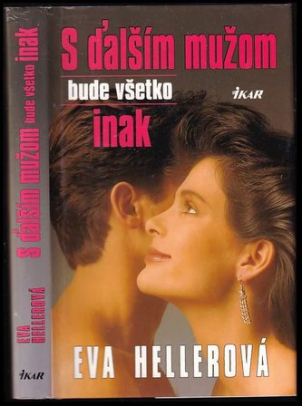 S ďalším mužom bude všetko inak
