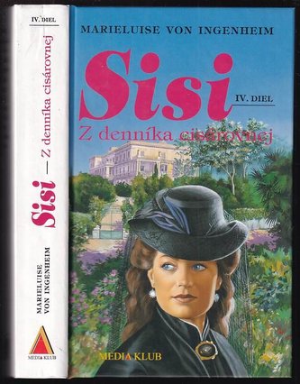 Sisi 4. Z denníka cisárovnej