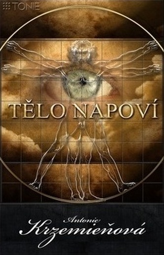 Tělo napoví : Díl 1-2 (Antonie Krzemieňová, 2015)