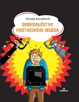 Dobrodružstvo počítačového hekera Dobrodružstvo počítačového hekera