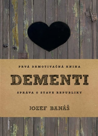 Dementi : správa o stave republiky (Jozef Banas, 2015)