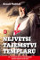 Největší tajemství templářů - Je v Čechách ukrytý nejzáhadnější okultní objekt všech dob?