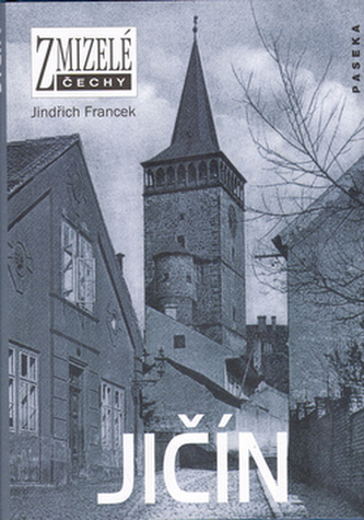 Zmizelé Čechy Jičín
