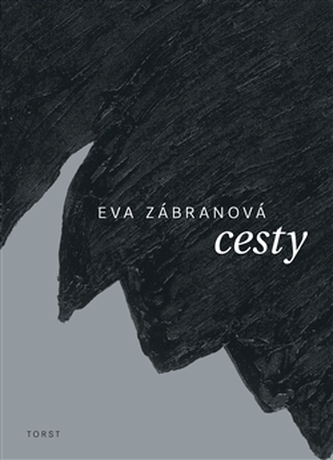 Cesty - Eva Zábranová