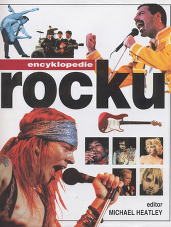 Encyklopedie rocku : nejúplnější průvodce rockovou hudbou na světě (, 1999)