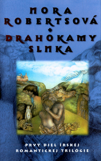Drahokamy slnka : 1 (Nora Roberts, 2000)