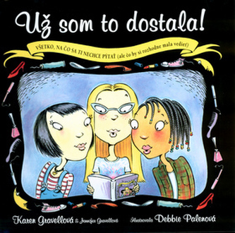 Už som to dostala!