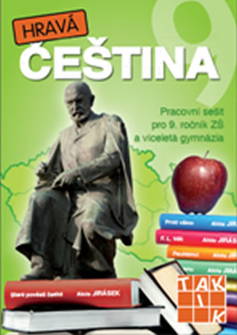 Hravá čeština : pracovní sešit pro 9. ročník ZŠ a víceletá gymnázia (Milena Honsová, 2014)