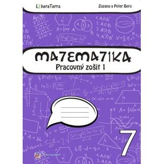 Matematika 7 - Pracovný zošit 1 - Zuzana Bero