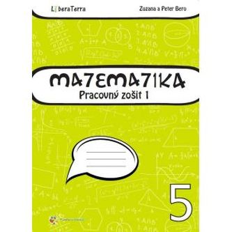 Matematika 5 - Pracovný zošit 1 - Zuzana Bero