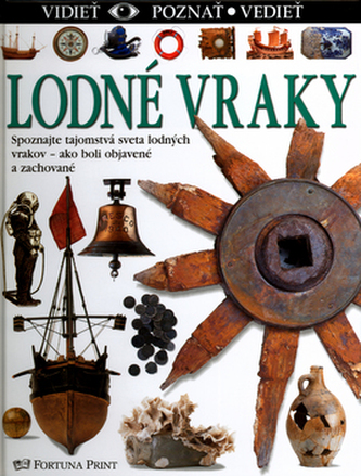 Lodné vraky - vidieť. poznať, vedieť