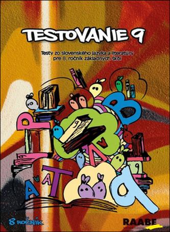 Testovanie 9 Testy zo slovenského jazyka a literatúry pre 8. ročník základných š