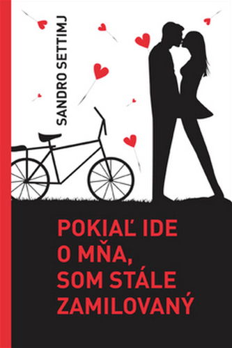 Pokiaľ ide o mňa, som stále zamilovaný (Sandro Settimj, 2015)