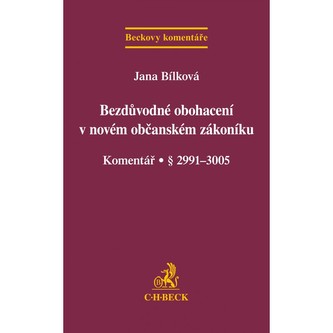 Bezdůvodné obohacení v novém občanském zákoníku. Komentář