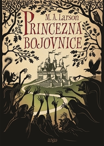 Princezna bojovnice (M. A Larson, 2015)