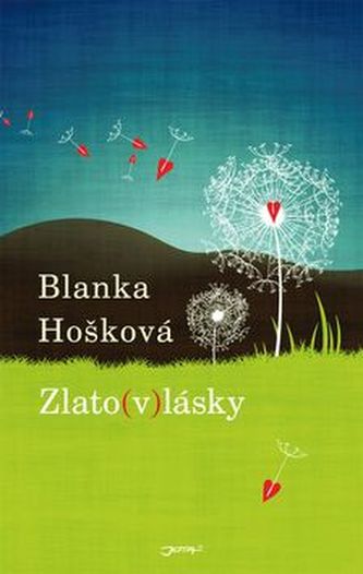 Zlato(v)lásky (Blanka Hošková, 2015)