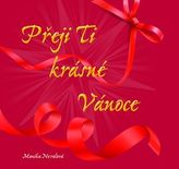 Přeji Ti krásné vánoce