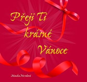 Přeji Ti krásné Vánoce