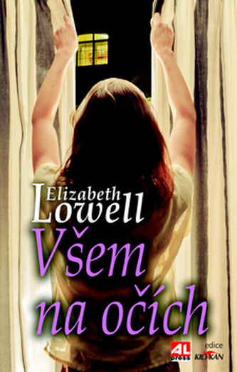 Všem na očích (Elizabeth Lowell, 2015)