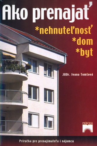 Ako prenajať nehnuteľnosť, dom, byt