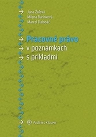 Pracovné právo v poznámkach s príkladmi