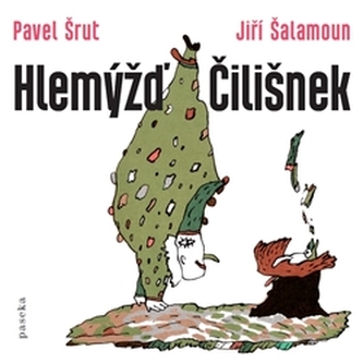 Hlemýžď Čilišnek (Pavel Šrut, 2015)
