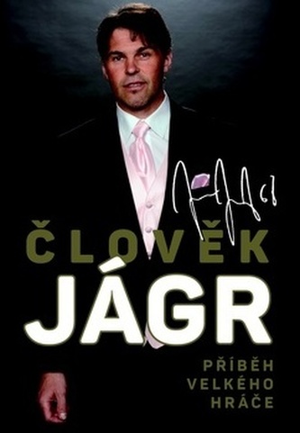 Člověk Jágr Příběh velkého hráče