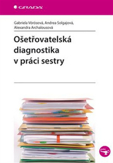 Ošetřovatelská diagnostika v práci sestry