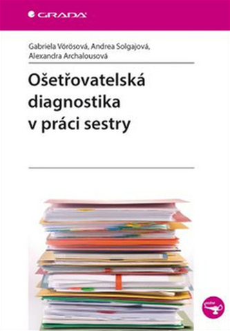 Ošetřovatelská diagnostika v práci sestry