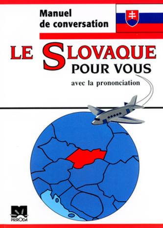 Le slovaque pour vous Le slovaque pour vous