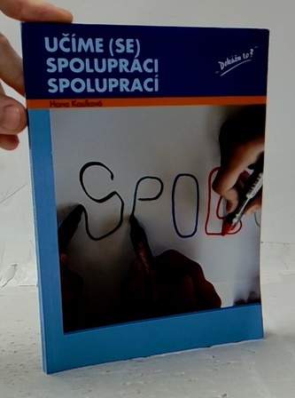 Učíme (se) spolupráci spoluprací 1.vydání