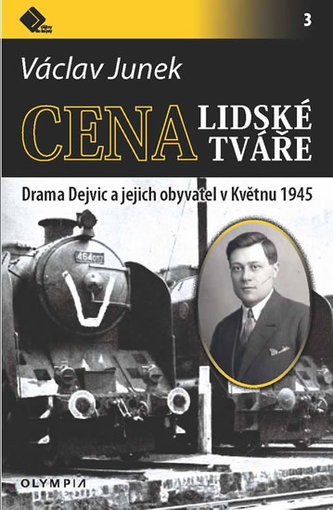 Cena lidské tváře - Drama Dejvic a jejich obyvatel v Květnu 1945