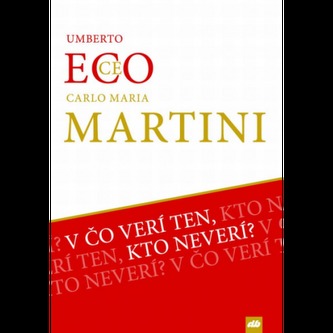 V čo verí ten, kto neverí?