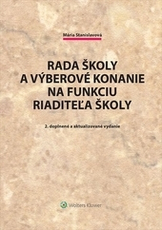 Rada školy a výberové konanie na funkciu riaditeľa školy Rada školy a výberové konanie na funkciu riaditeľa školy