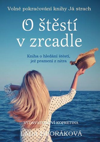 O štěstí v zrcadle (Lada Dvořáková, 2015)
