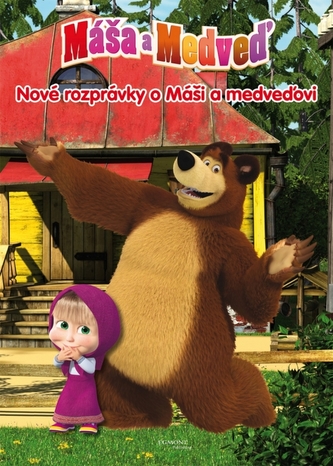 Máša a Medveď - Nové rozprávky o Máši a medveďovi Máša a Medveď - Nové rozprávky o Máši a medveďovi