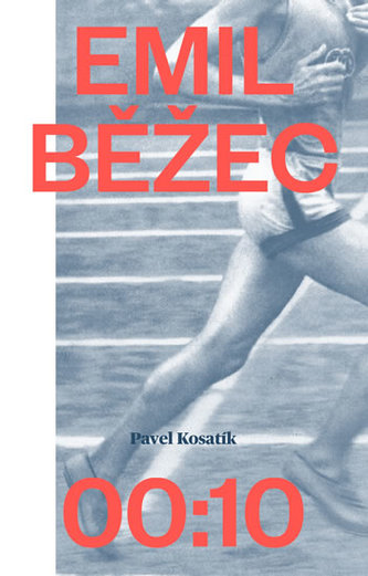Emil Běžec (Pavel Kosatík, 2015)