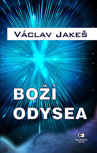Boží odysea (Václav Jakeš, 2015)