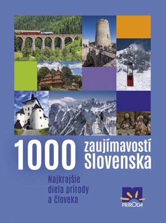 1000 zaujímavostí Slovenska, 4. vydanie 1000 zaujímavostí Slovenska, 4. vydanie