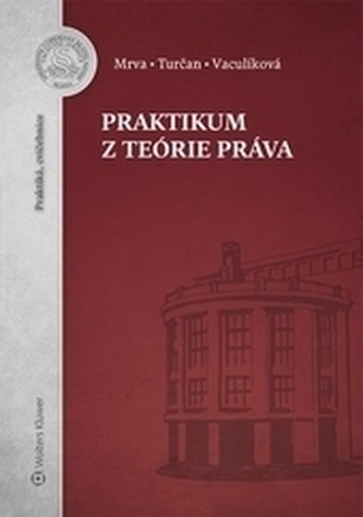 Praktikum z teórie práva Praktikum z teórie práva
