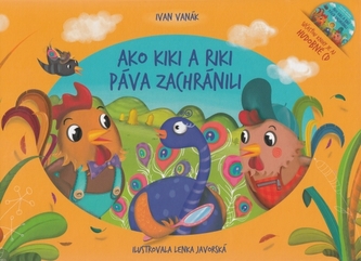 Kiki a Riki: Ako Kiki a Riki páva zachránili Kiki a Riki: Ako Kiki a Riki páva zachránili