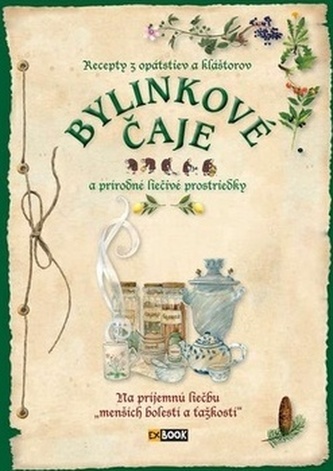 Bylinkové čaje a prírodné liečivé prostriedky