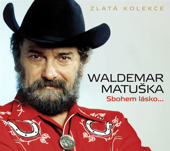 Waldemar Matuška: Sbohem lásko... Waldemar Matuška: Sbohem lásko...