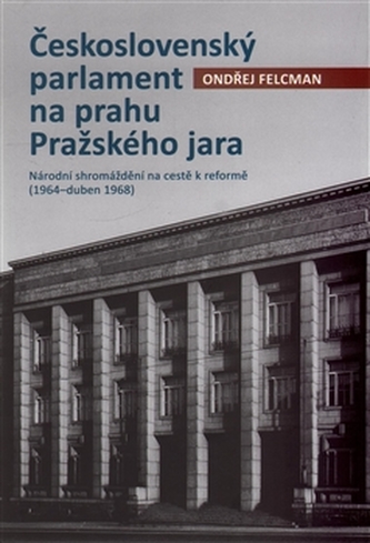 Československý parlament na prahu Pražského jara