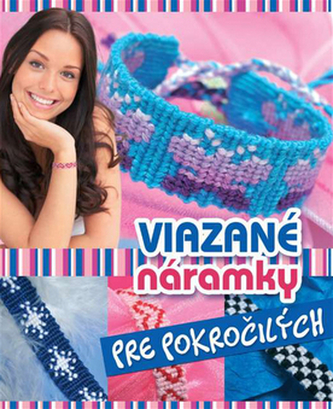Viazané náramky pre pokročilých