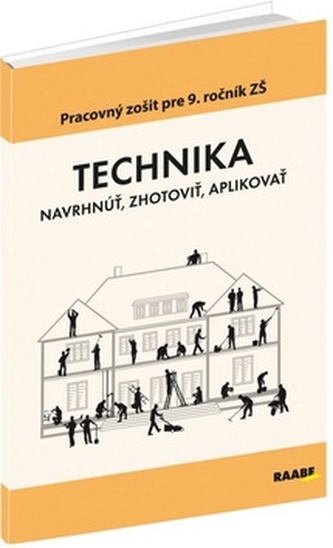 TECHNIKA Navrhnúť, zhotoviť, aplikovať