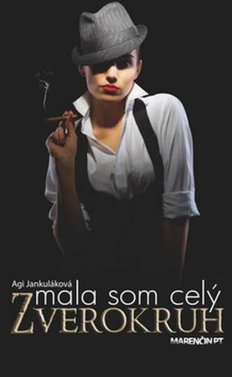 Mala som celý zverokruh Mala som celý zverokruh
