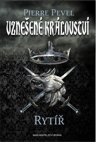 Vznešené království : Rytíř (Pierre Pevel, 2015)