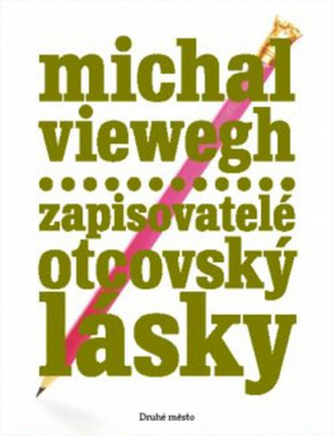 Zapisovatelé otcovský lásky