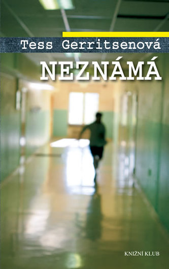 Neznámá (Tess Gerritsen, 2016)